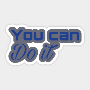 You can do it Sticker